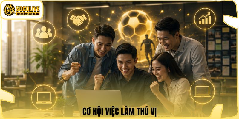Socolive | Link Xem Trực Tiếp 24/7 - Cập Nhật Siêu Tốc 321 Cơ hội việc làm thú vị